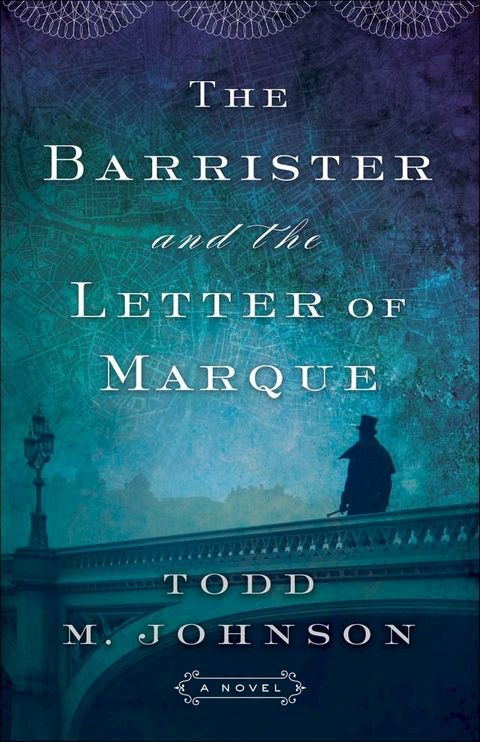 The Barrister and the Letter of Marque(Kobo/電子書)