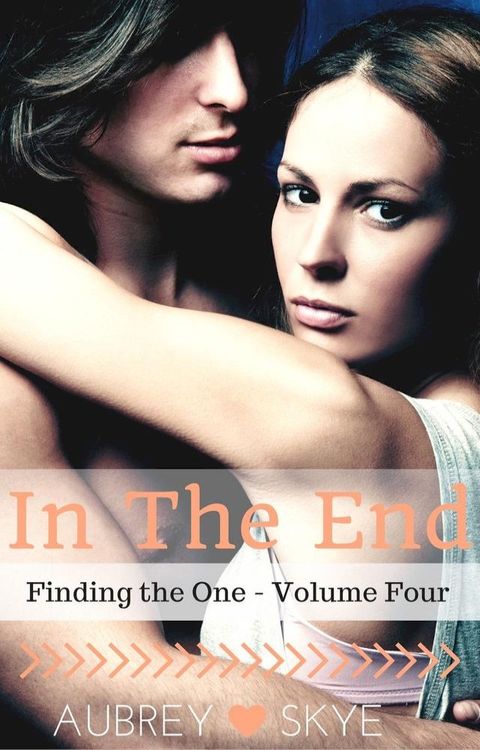 In The End (Finding the One - Volume Four)(Kobo/電子書)