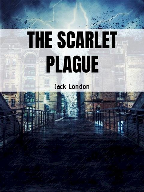 The Scarlet Plague(Kobo/電子書)