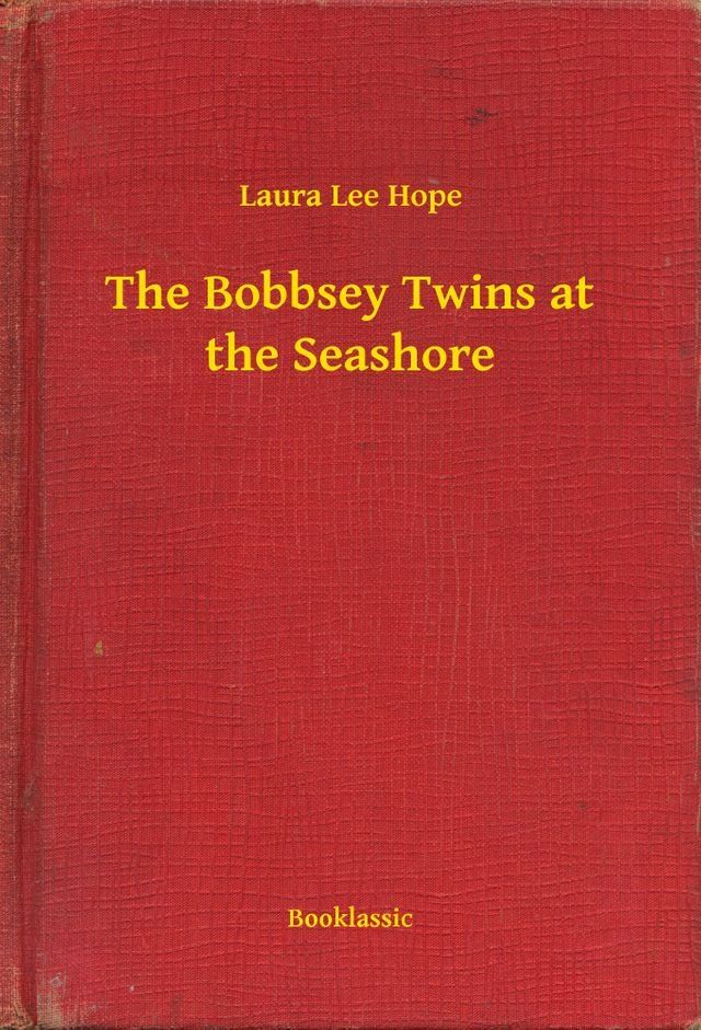  The Bobbsey Twins at the Seashore(Kobo/電子書)