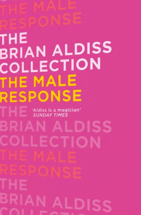 The Male Response (The Brian Aldiss Collection)(Kobo/電子書)