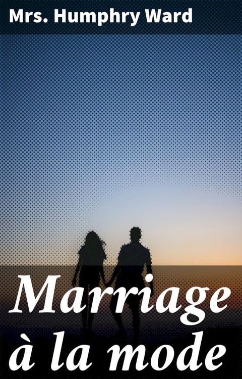 Marriage à la mode(Kobo/電子書)