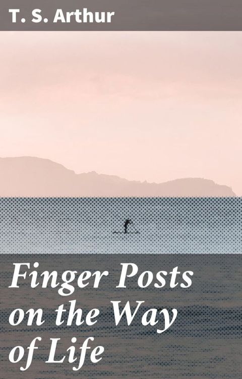 Finger Posts on the Way of Life(Kobo/電子書)