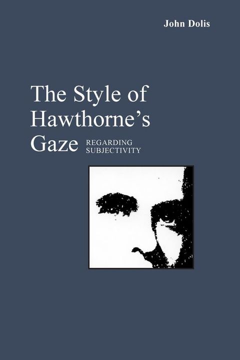 The Style of Hawthorne's Gaze(Kobo/電子書)