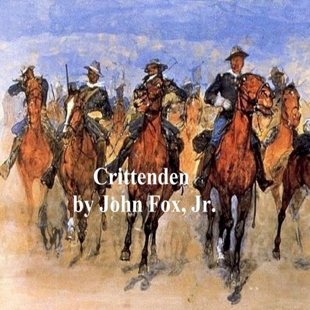  Crittenden, A Kentucky Story of Love and War(Kobo/電子書)