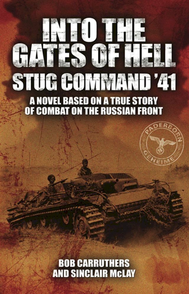  Into the Gates of Hell: Stug Command '41(Kobo/電子書)