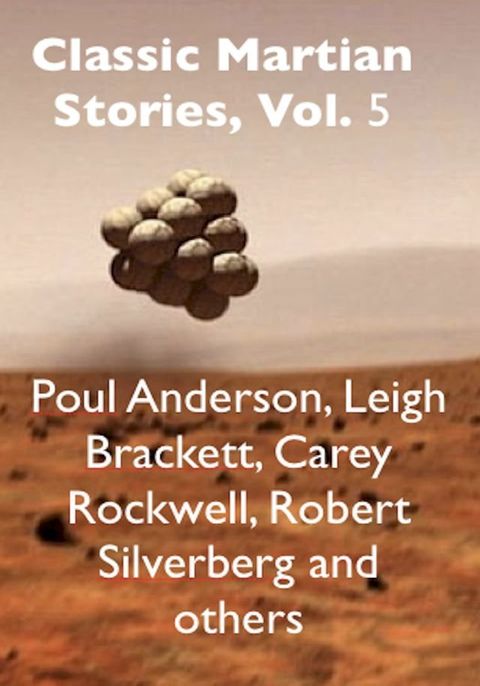 Classic Martian Stories, Vol. 5(Kobo/電子書)