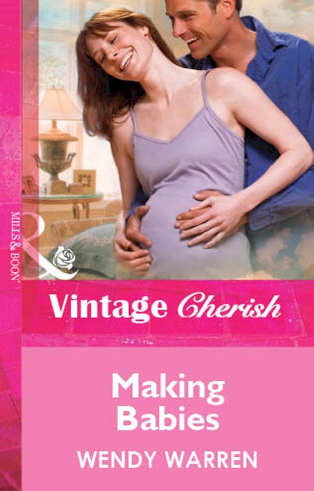  Making Babies (Mills & Boon Vintage Cherish)(Kobo/電子書)