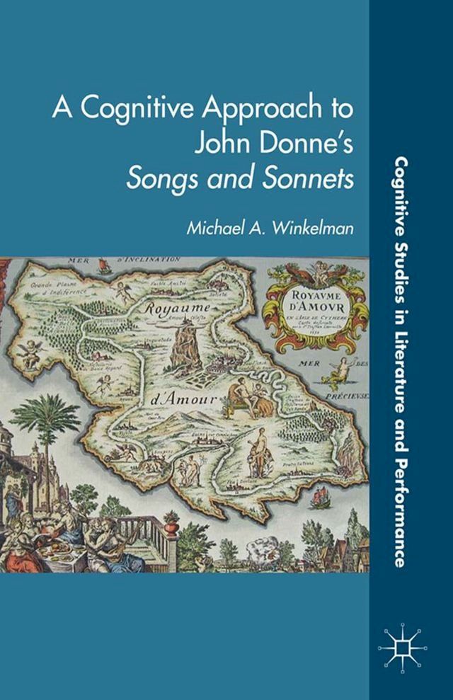  A Cognitive Approach to John Donne’s Songs and Sonnets(Kobo/電子書)