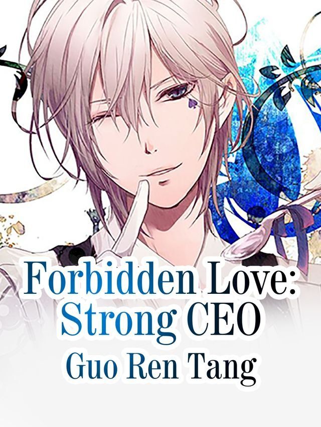  Forbidden Love: Strong CEO(Kobo/電子書)