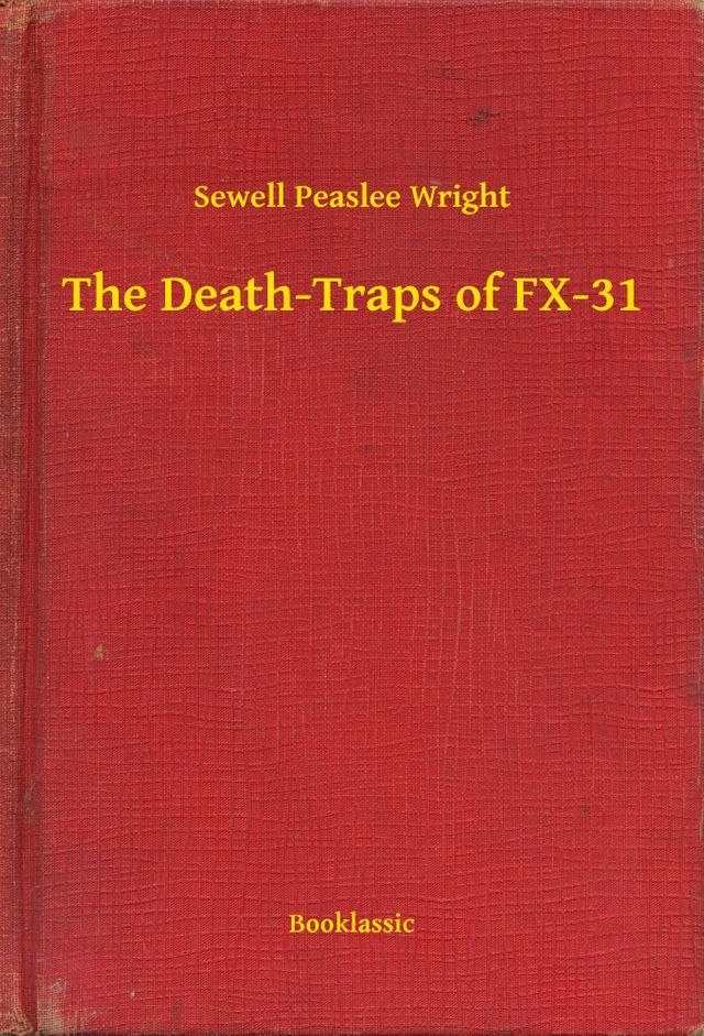  The Death-Traps of FX-31(Kobo/電子書)