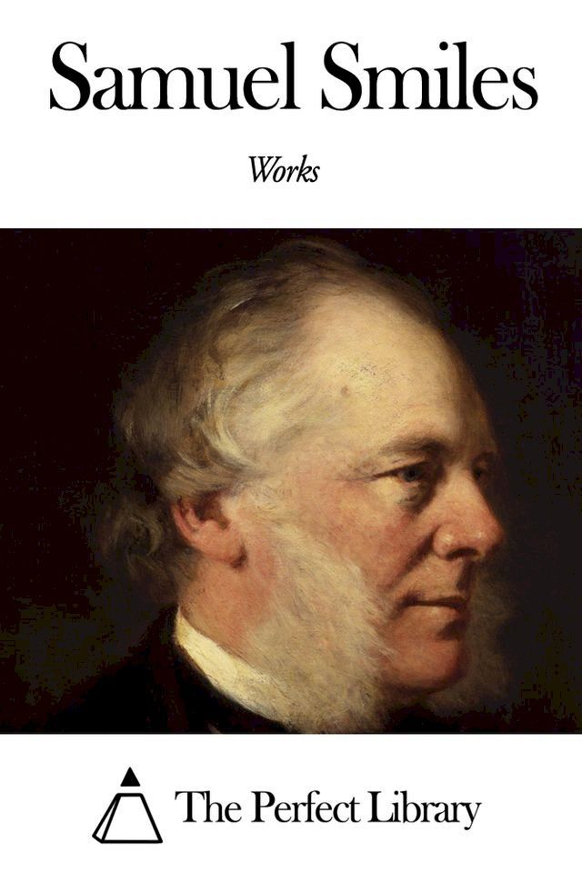  Works of Samuel Smiles(Kobo/電子書)