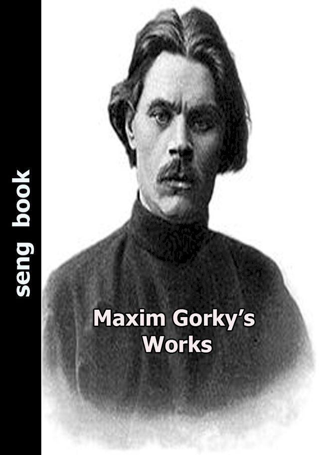  Maxim Gorky’s Works(Kobo/電子書)