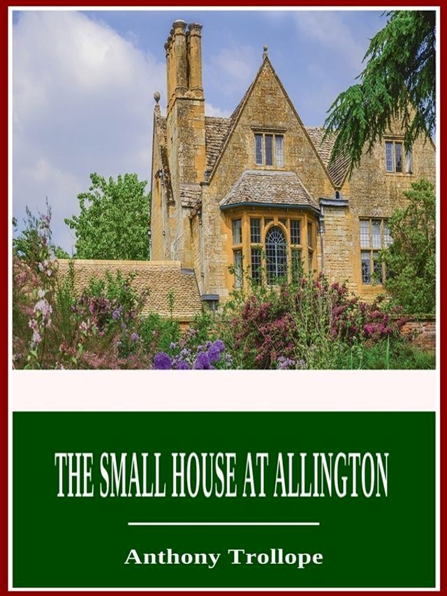  The Small House at Allington(Kobo/電子書)