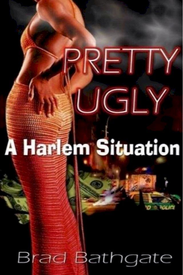  Pretty Ugly: A Harlem Situation(Kobo/電子書)