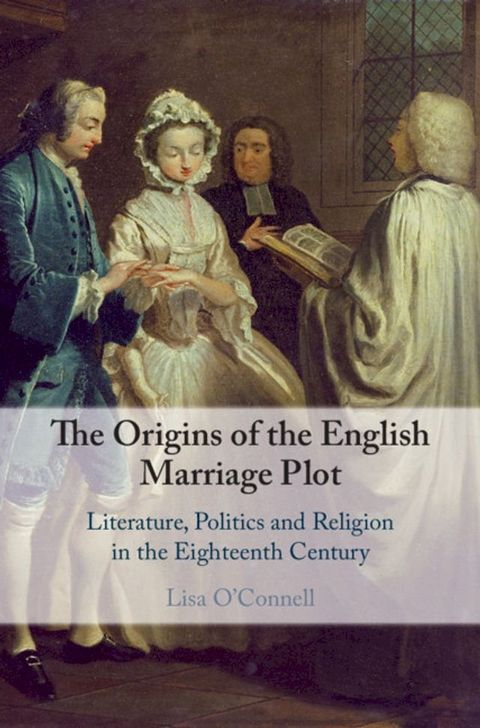 The Origins of the English Marriage Plot(Kobo/電子書)