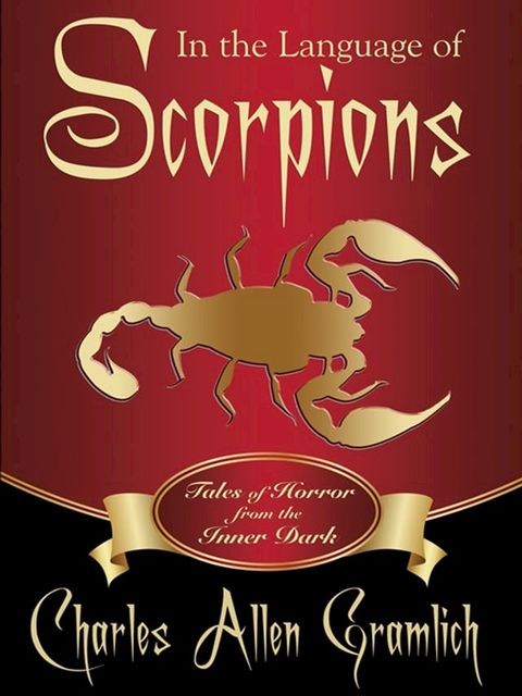 In the Language of Scorpions: Tales of Horror from the Inner Dark(Kobo/電子書)