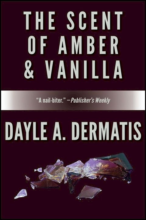 The Scent of Amber & Vanilla(Kobo/電子書)