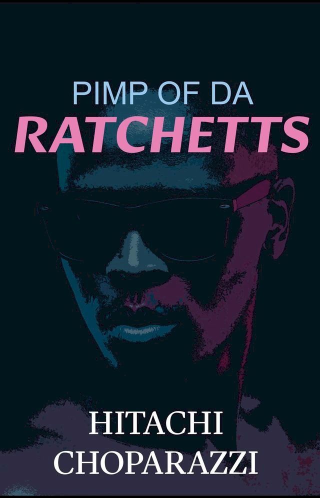  Pimp of da Ratchetts(Kobo/電子書)