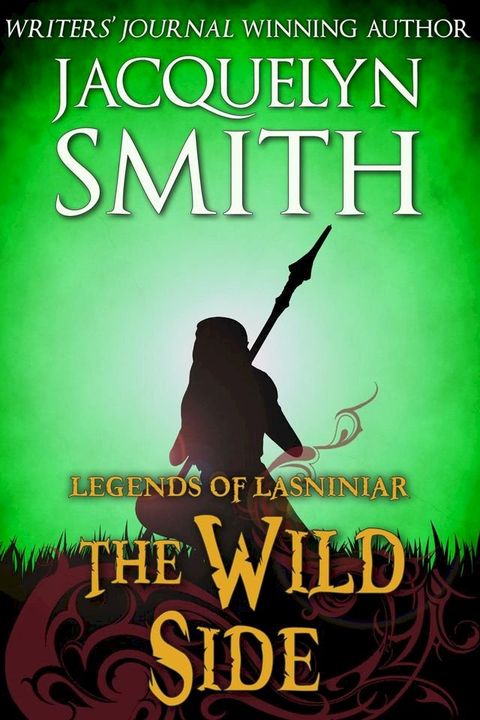 The Wild Side: A Legends of Lasniniar Short(Kobo/電子書)