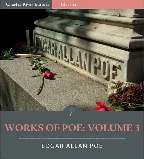 The Works of Edgar Allan Poe: Volume 3 (Illustrated Edition)(Kobo/電子書)