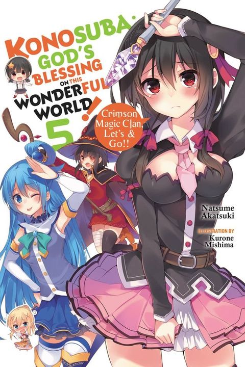 Konosuba: God's Blessing on This Wonderful World!, Vol. 5 (light novel)(Kobo/電子書)