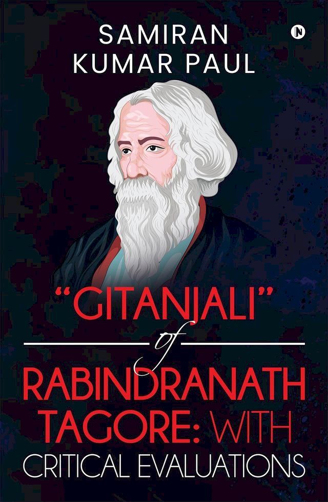  “Gitanjali” of Rabindranath Tagore: With Critical Evaluations(Kobo/電子書)