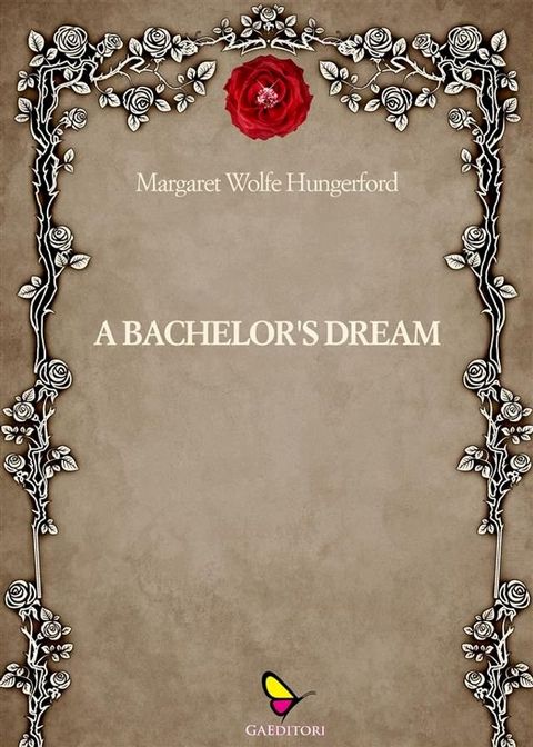 A bacherlor' dream(Kobo/電子書)