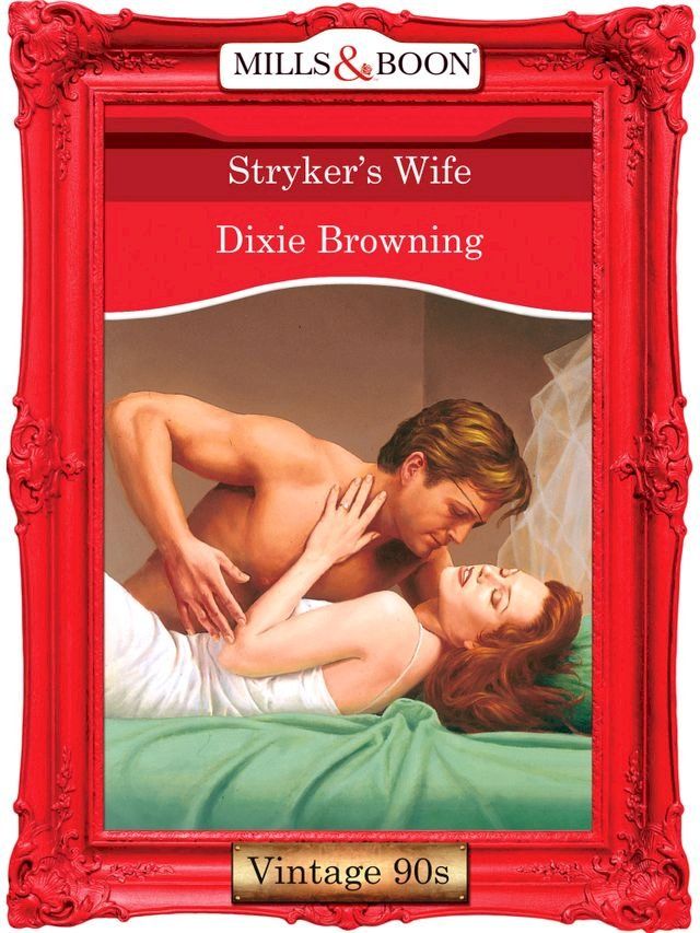  Stryker's Wife (Mills & Boon Vintage Desire)(Kobo/電子書)