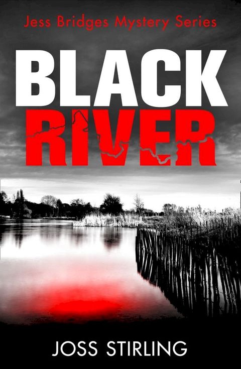 Black River (A Jess Bridges Mystery, Book 1)(Kobo/電子書)