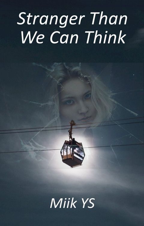 Stranger Than We Can Think(Kobo/電子書)