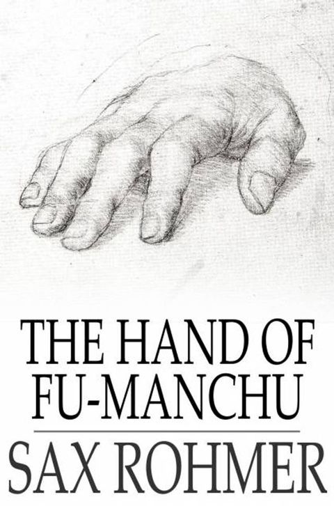 The Hand of Fu-Manchu(Kobo/電子書)