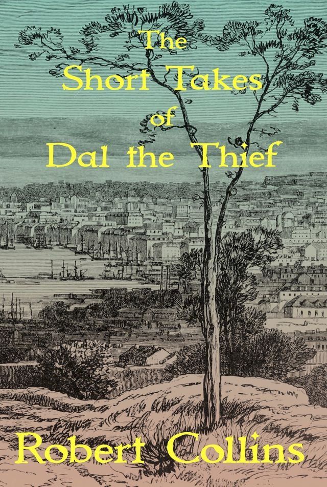  The Short Takes of Dal the Thief(Kobo/電子書)