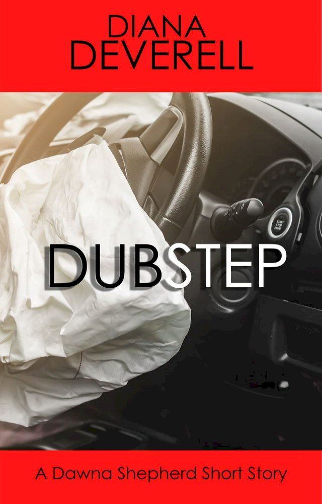  Dubstep: A Dawna Shepherd Short Story(Kobo/電子書)