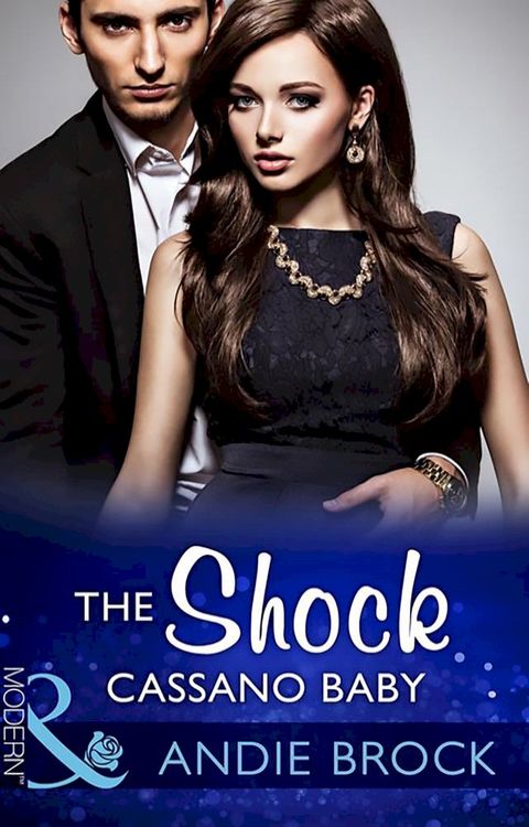 The Shock Cassano Baby (One Night With Consequences, Book 19) (Mills & Boon Modern)(Kobo/電子書)