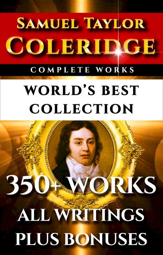  Samuel Taylor Coleridge Complete Works – World’s Best Collection(Kobo/電子書)