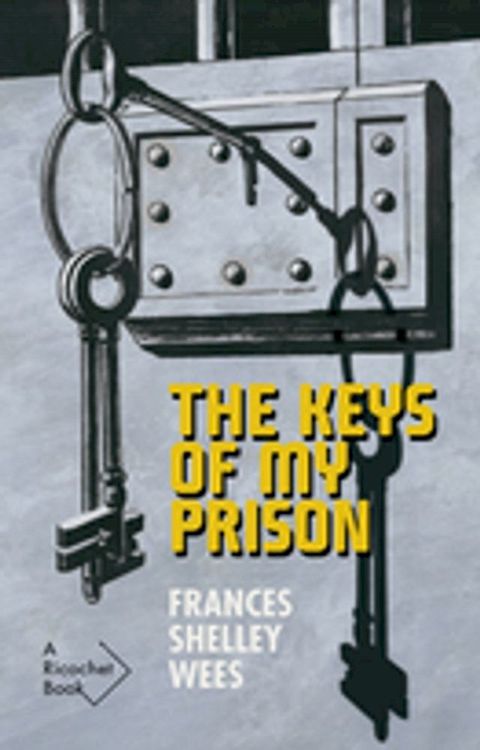 The Keys of My Prison(Kobo/電子書)