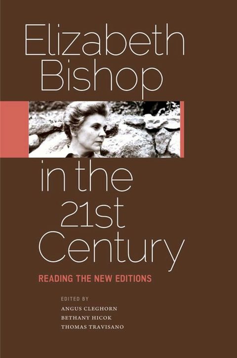 Elizabeth Bishop in the Twenty-First Century(Kobo/電子書)