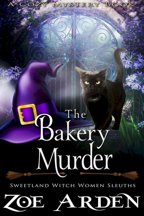 The Bakery Murder (#13, Sweetland Witch Women Sleuths) (A Cozy Mystery Book)(Kobo/電子書)