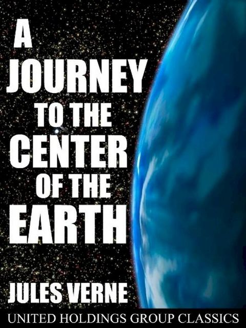 A Journey to the Center of the Earth(Kobo/電子書)