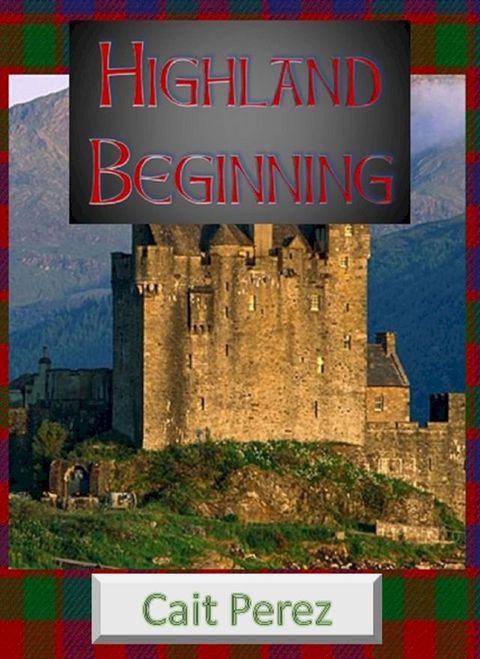 Highland Beginning(Kobo/電子書)