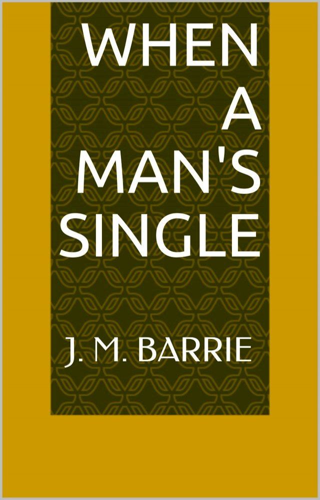  When a Man's Single(Kobo/電子書)