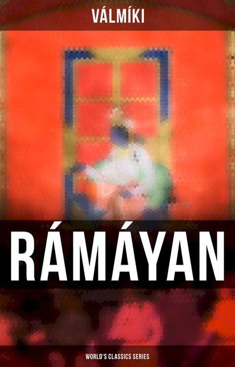 R&aacute;m&aacute;yan of V&aacute;lm&iacute;ki (World's Classics Series)(Kobo/電子書)