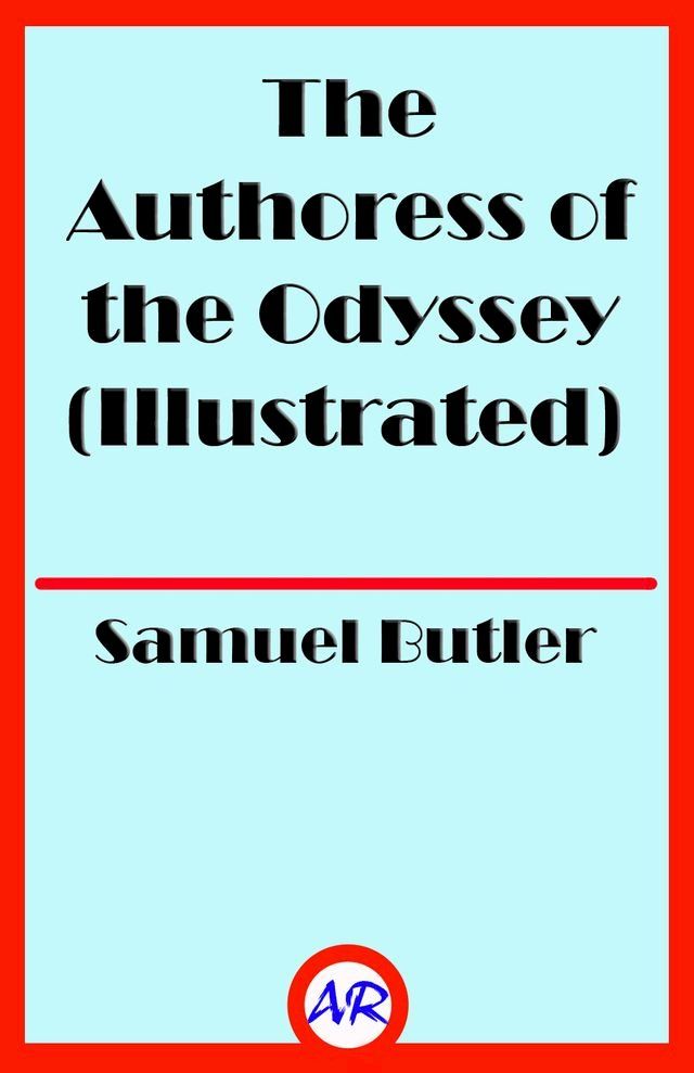  The Authoress of the Odyssey (Illustrated)(Kobo/電子書)