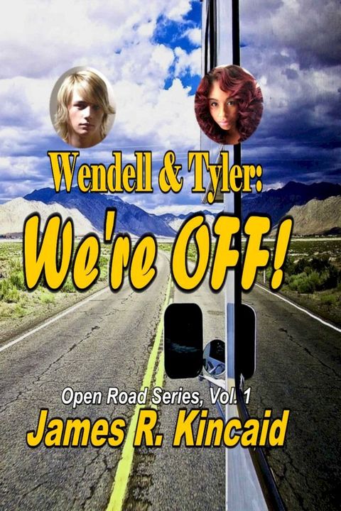 Wendell & Tyler: We're Off! : On the Road Series, Vol. 1(Kobo/電子書)