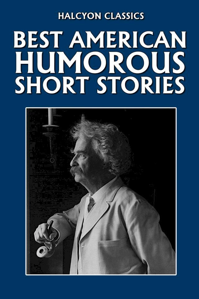  The Best American Humorous Short Stories(Kobo/電子書)