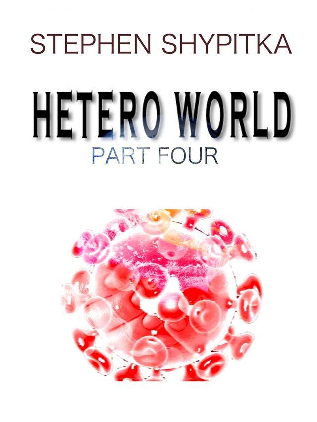  Hetero World Part 4(Kobo/電子書)