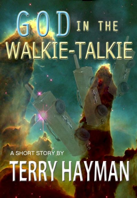 God in the Walkie-Talkie(Kobo/電子書)