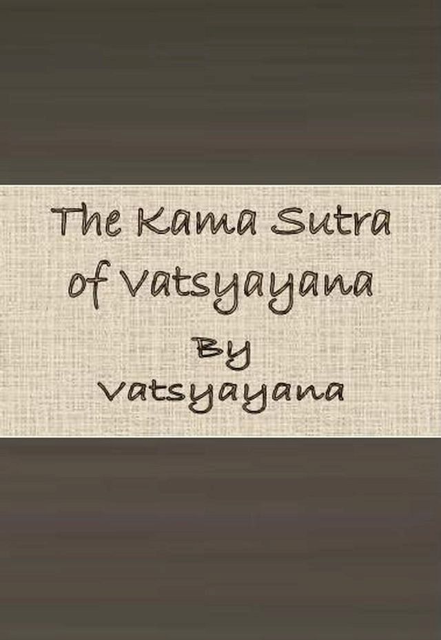  The Kama Sutra of Vatsyayana(Kobo/電子書)