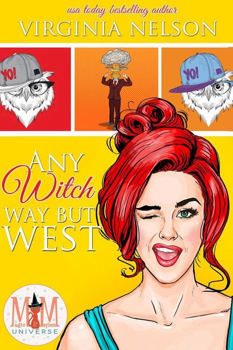 Any Witch Way But West: Magic and Mayhem(Kobo/電子書)